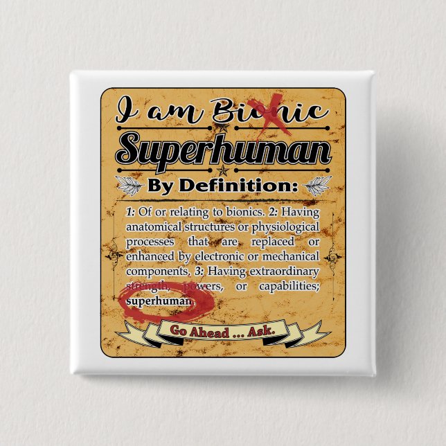Bionic Superhuman by Definition Button (Front)