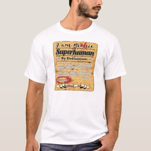 Bionic Superhuman by Definition T_Shirt