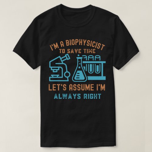 Biophysicist Birthday I Love Biophysics5 T_Shirt