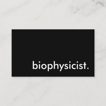 Biophysicist Business Card by identica at Zazzle