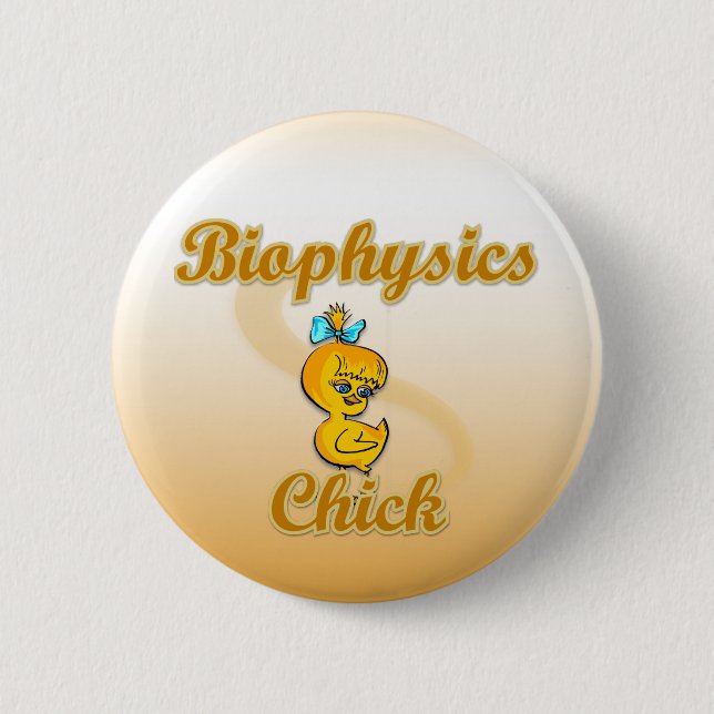 Biophysics Chick Pinback Button (Front)
