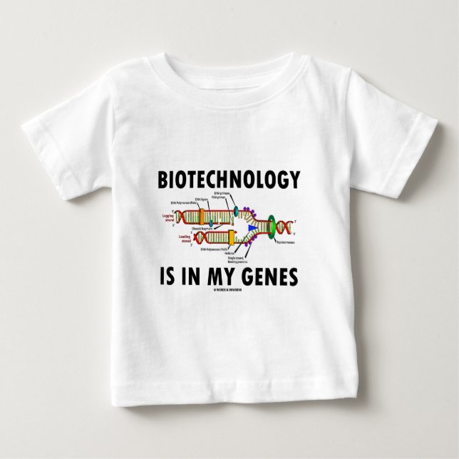 Biotechnology Is In My Genes (DNA Replication) Baby T-Shirt (Front)