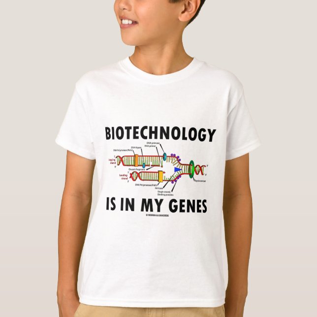 Biotechnology Is In My Genes (DNA Replication) T-Shirt (Front)