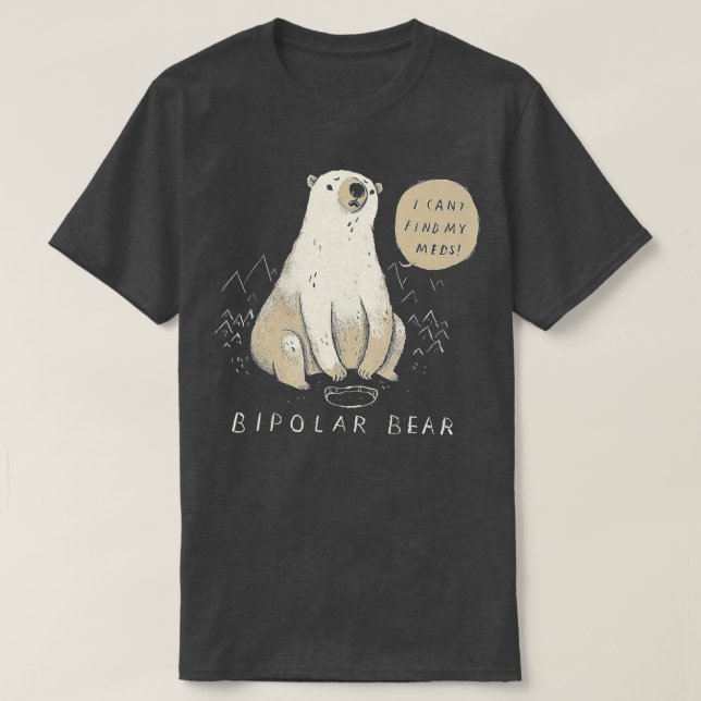 bipolar bear polar bear   bipolar shirt  bear shir (Design Front)