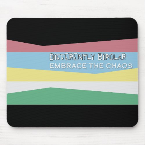 Bipolar Disability Humorous Support Mouse Pad 