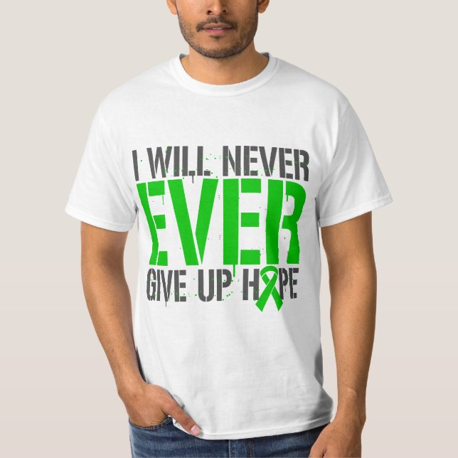 Bipolar Disorder I Will Never Ever Give Up Hope T-Shirt (Front)