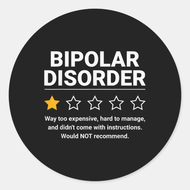 Bipolar Disorder One Star Rating Bipolar Disorder  Classic Round Sticker (Front)