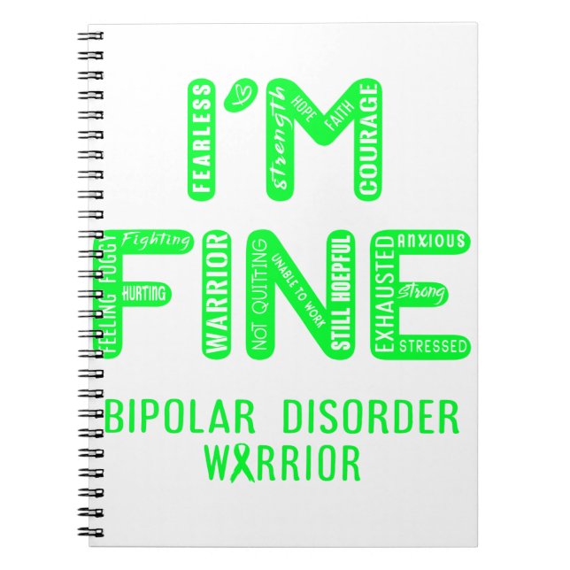 Bipolar Disorder Warrior - I AM FINE Notebook (Front)