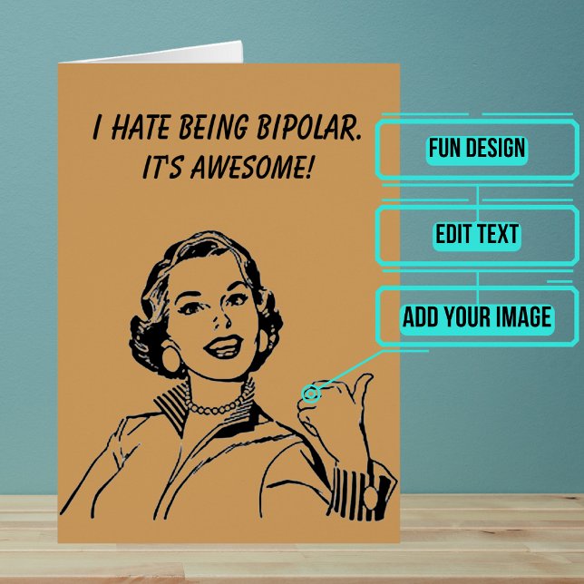 Bipolar is Awesome All Occasion Cards (Customize this card for any occassion.)