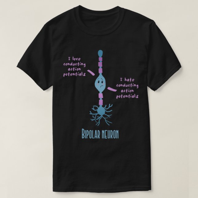 Bipolar neuron cute T-Shirt (Design Front)
