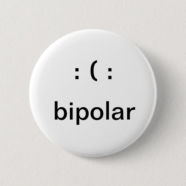 Bipolar Pinback Button (Front)