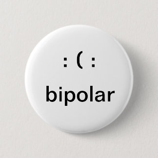 Bipolar Pinback Button
