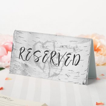 Birch Tree Bark Reserved Standing Sign by BlueHyd at Zazzle