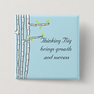 Birch Trees Thinking Big Pinback Button