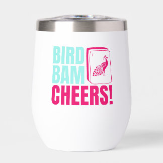 Bird Bam Cheers Mahjong Party Thermal Wine Tumbler