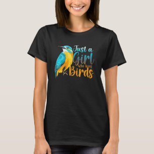 Bird Birding Just A Girl Who Loves Birds T-Shirt