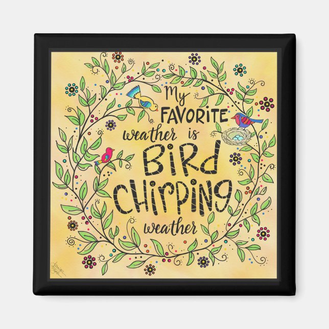 Bird Chirping Weather Magnet (Front)