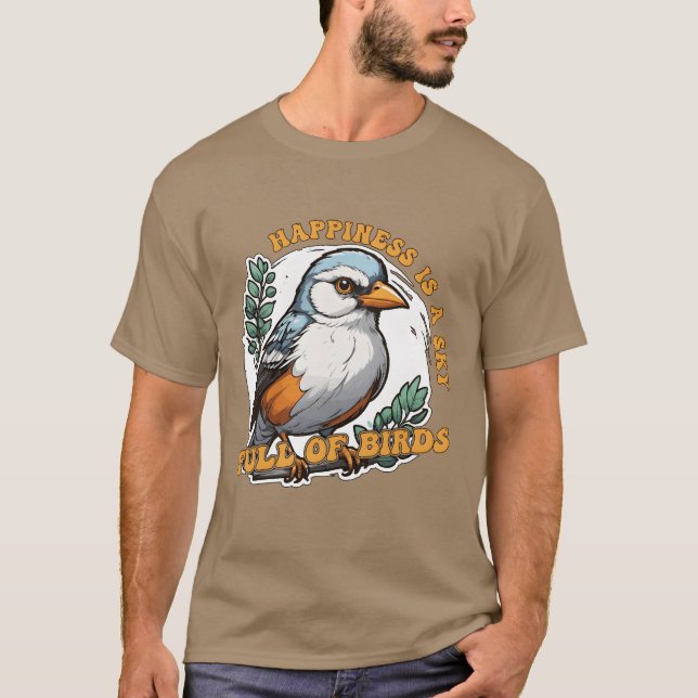 Bird Enthusiast Happiness Is A Sky Ornithologist g T-Shirt (Front)