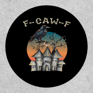 Bird F-Caw-F Funny Crow Raven Patch
