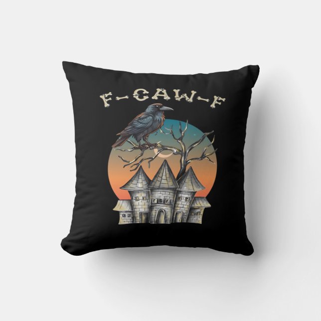 Bird F-Caw-F Funny Crow Raven Throw Pillow (Front)