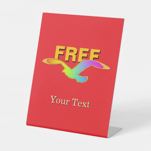 Bird FREE Your Text Red   Pedestal Sign