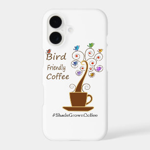 Bird Friendly Coffee iPhone 17 Case