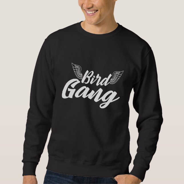 Bird Gang Wings  Birding   Bird Watching Sweatshirt (Front)