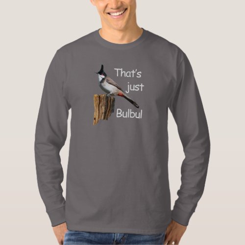 Bird humor Birding T_Shirt