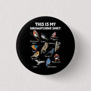 Bird Lover Birdwatcher Birder This Is My Birdwatch Button