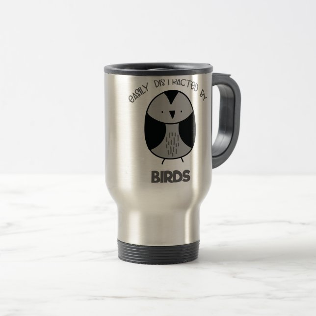 Bird Lover Gift for Bird Watchers Easily Distracte Travel Mug (Front Right)