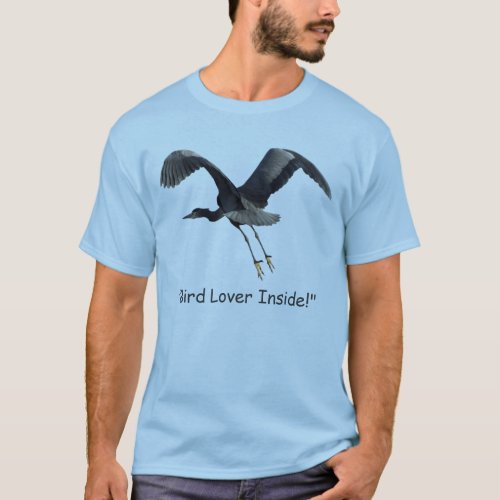 Bird Lover Inside T_shirts