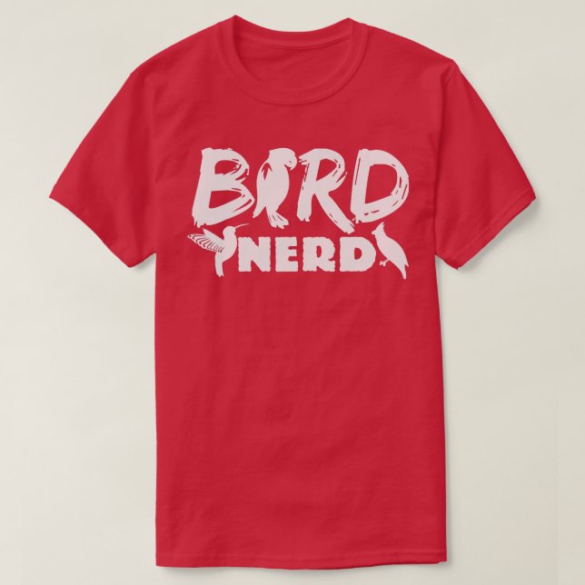 Bird Nerd Biologist Birds Zoology Ornithology  T-Shirt (Design Front)