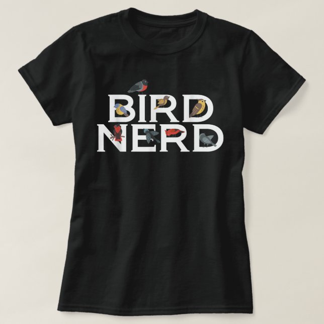 Bird Nerd Bird Enthusiast Loving Birds T-Shirt (Design Front)