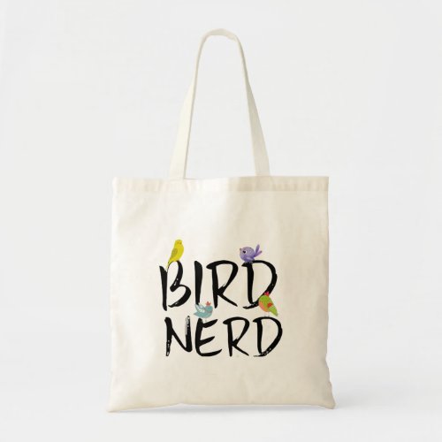 Bird Nerd Bird Lover Tote Bag