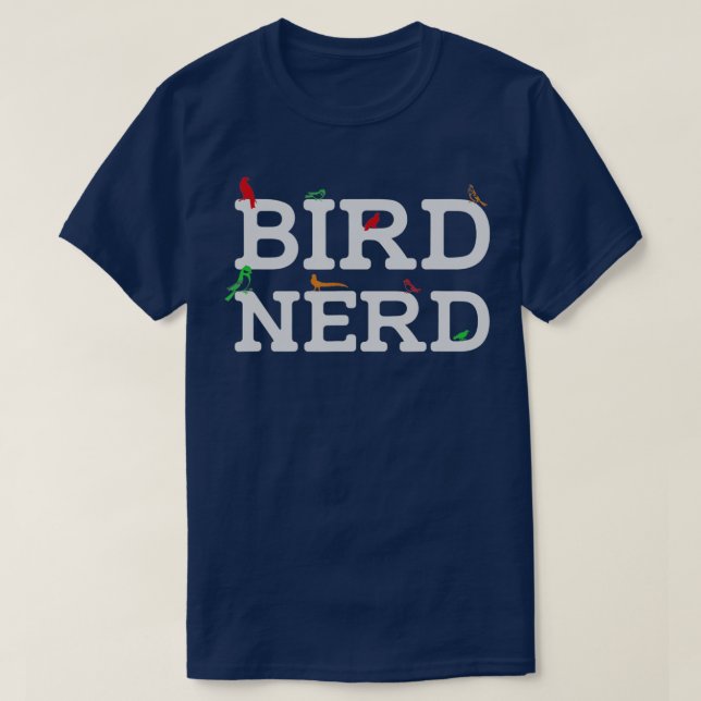 Bird Nerd Bird Watcher Watching Birder Birding  T-Shirt (Design Front)