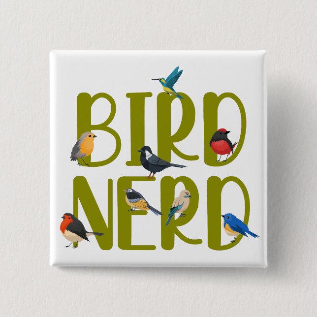 Bird Nerd Bird Watching Button (Front)