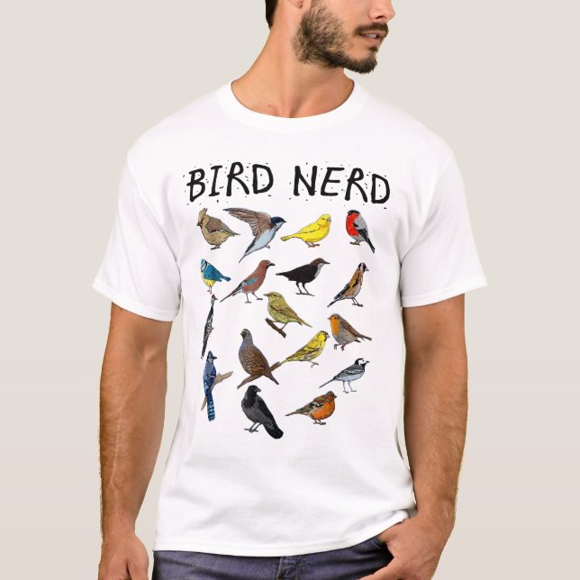 Bird Nerd Different Kinds of Bird_ Cute Bird Gift T-Shirt (Front)