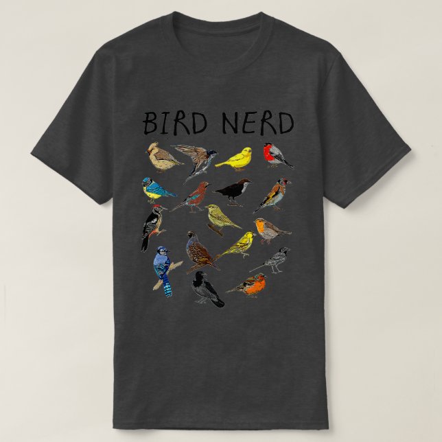 'Bird Nerd Different Kinds of Bird' Cute Bird Gift T-Shirt (Design Front)