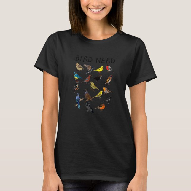 Bird Nerd Different Kinds of Bird Cute Bird T-Shirt (Front)
