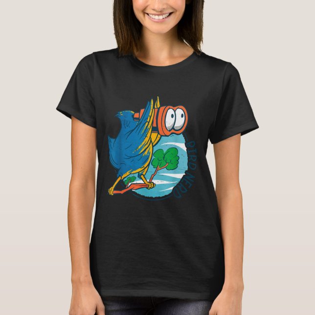 Bird Nerd Funny Bird Watching Birds Lover Ornithol T-Shirt (Front)