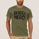 Bird Nerd T-shirt at Zazzle
