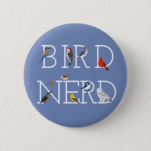 Bird Nerd Two Button