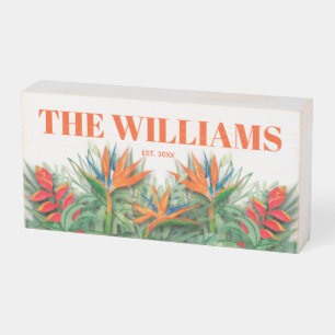 Bird of Paradise Floral Name Wooden Box Sign
