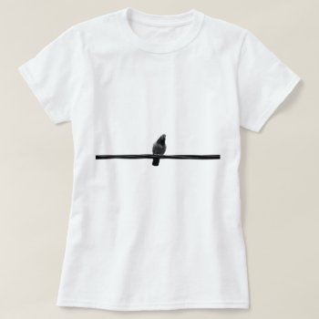 Bird On A Wire T-shirt by sirylok at Zazzle