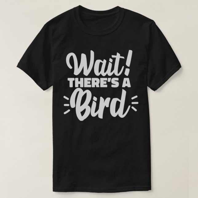 Bird Ornithology Ornithologist Birdwatching Gift  T-Shirt (Design Front)