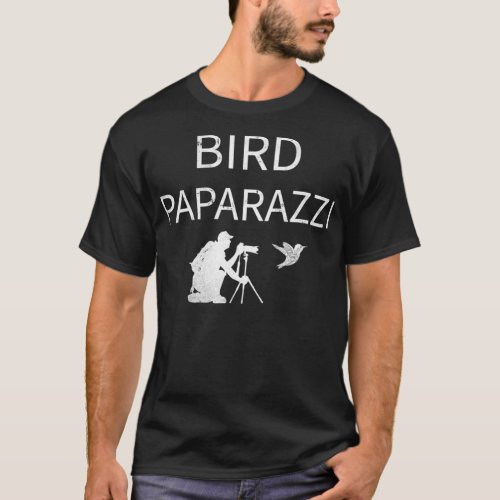 Bird Paparazzi  Bird Photography Camera  Bird Watc T_Shirt