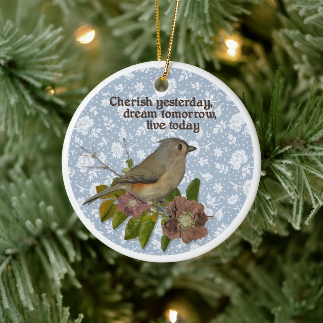 Bird Photo Cherish Yesterday Dream Tomorrow Ceramic Ornament (Tree)