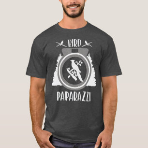 Bird Photographer Bird Paparazzi funny Bird Photog T-Shirt