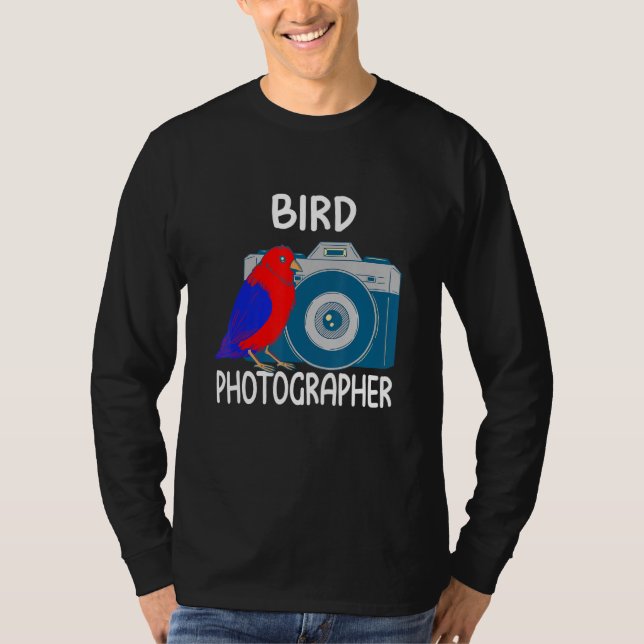 Bird Photographer for Avid Bird Photography Enthus T-Shirt (Front)