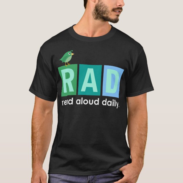 Bird RAD - Read Aloud Daily Reading Gift T-Shirt (Front)